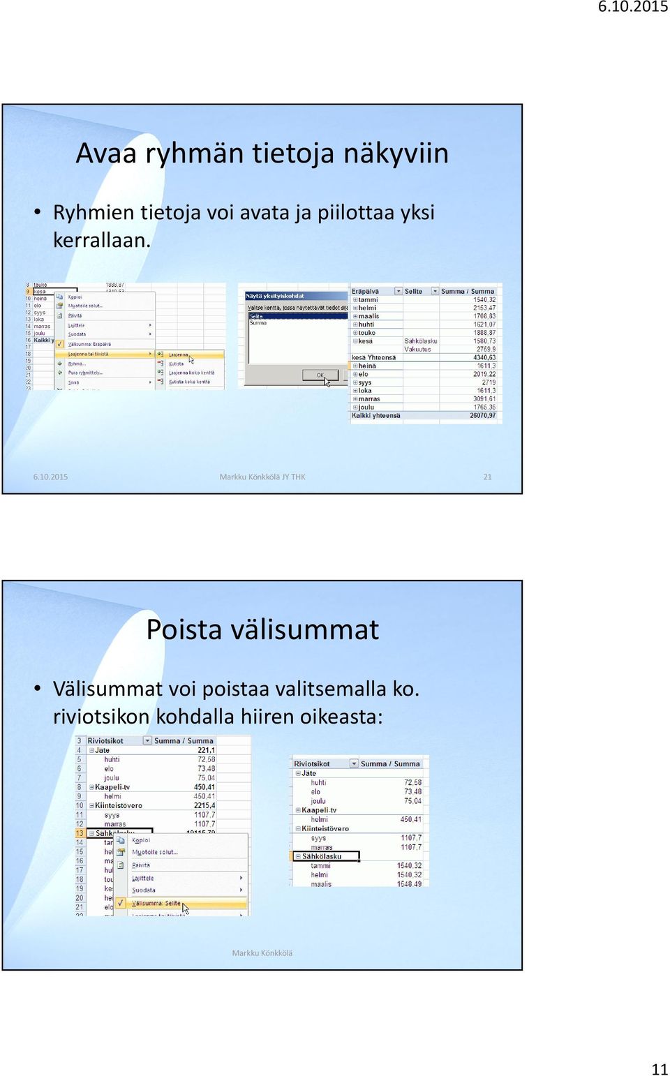 2015 Markku Könkkölä JY THK 21 Poista välisummat