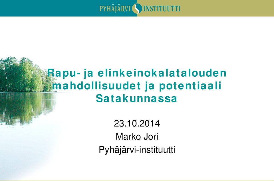 mahdollisuudet ja potentiaali