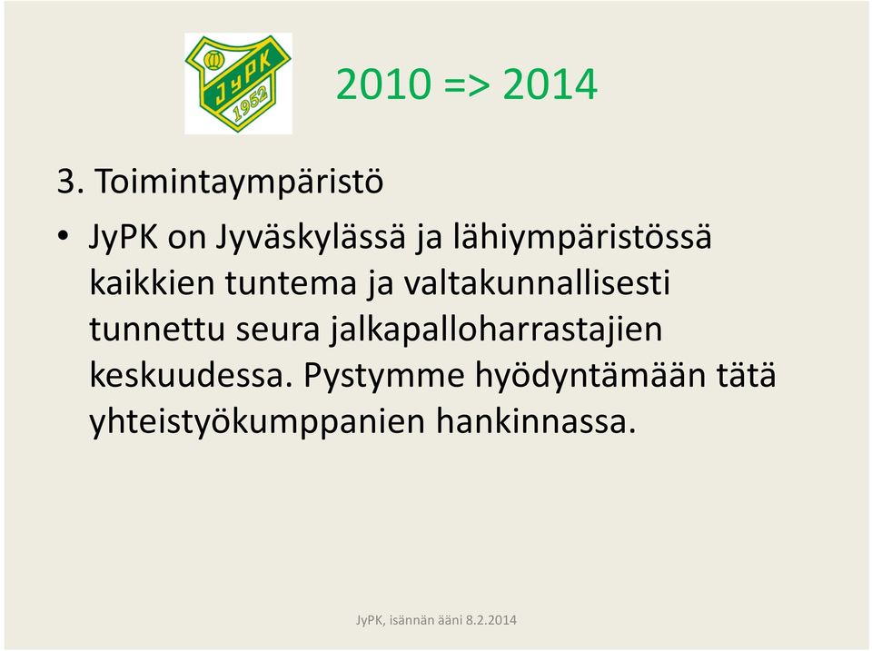 valtakunnallisesti tunnettu seura