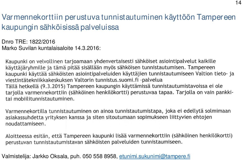 1822/2016 Marko Suvilan kuntalaisaloite 14.3.