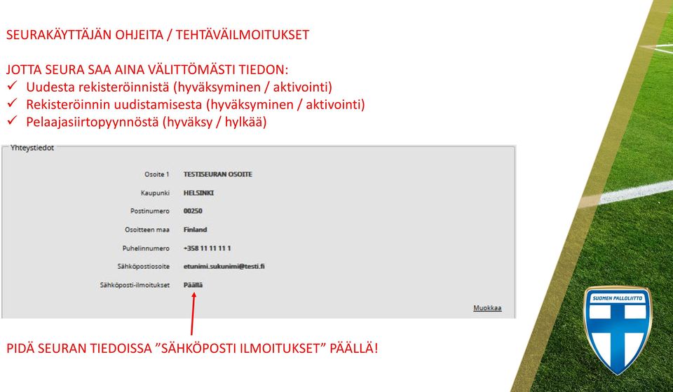 aktivointi) Rekisteröinnin uudistamisesta (hyväksyminen / aktivointi)