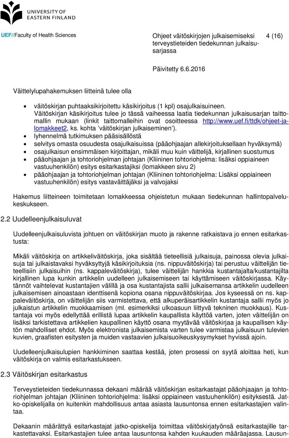 kohta väitöskirjan julkaiseminen ).