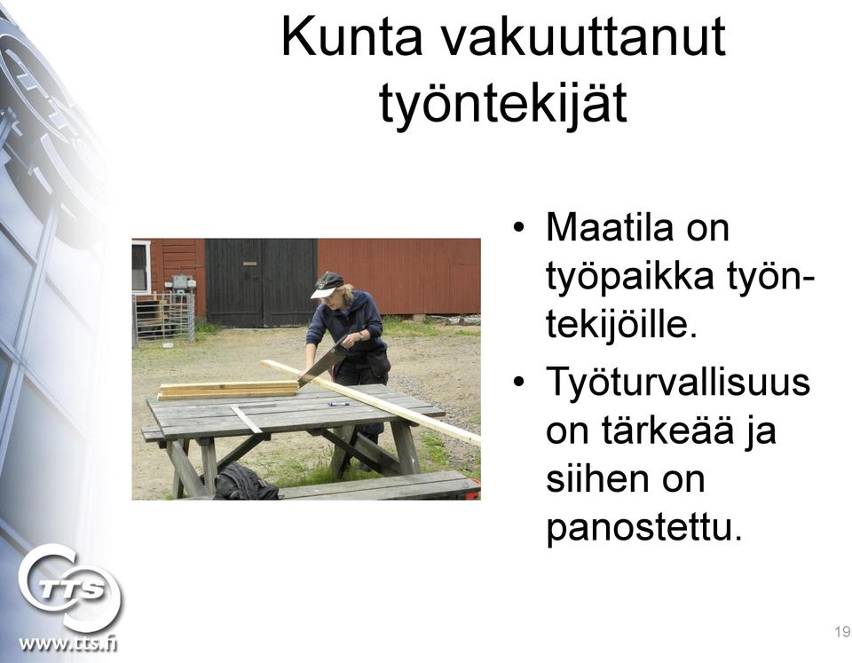 työntekijöille.