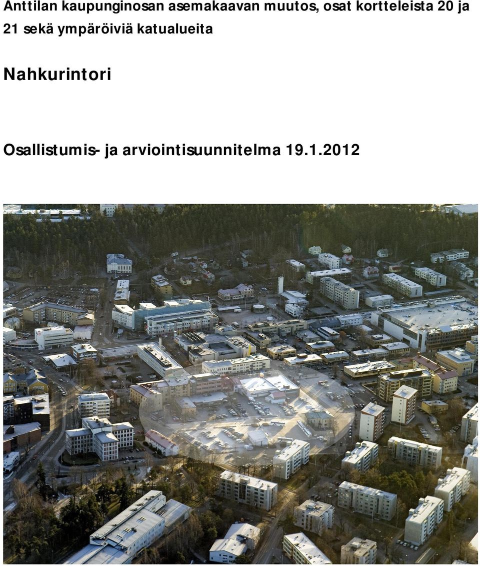 ympäröiviä katualueita Nahkurintori