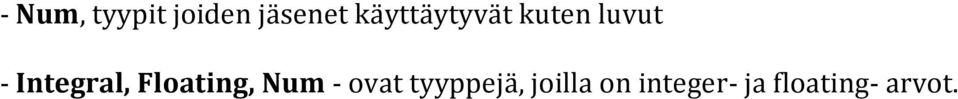 Integral, Floating, Num - ovat