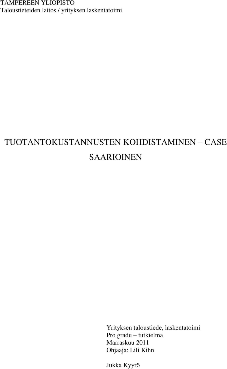 SAARIOINEN Yrityksen taloustiede, laskentatoimi Pro