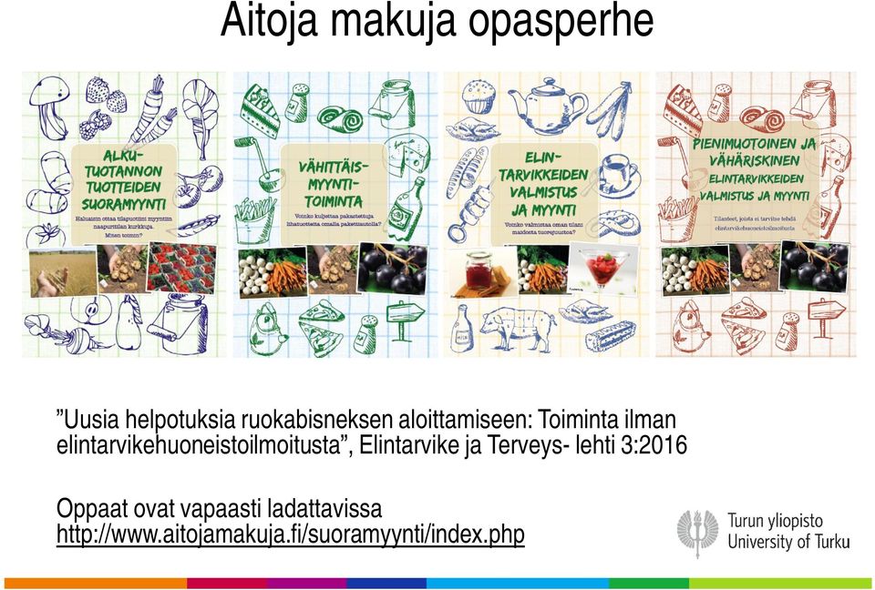 elintarvikehuoneistoilmoitusta, Elintarvike ja Terveys-