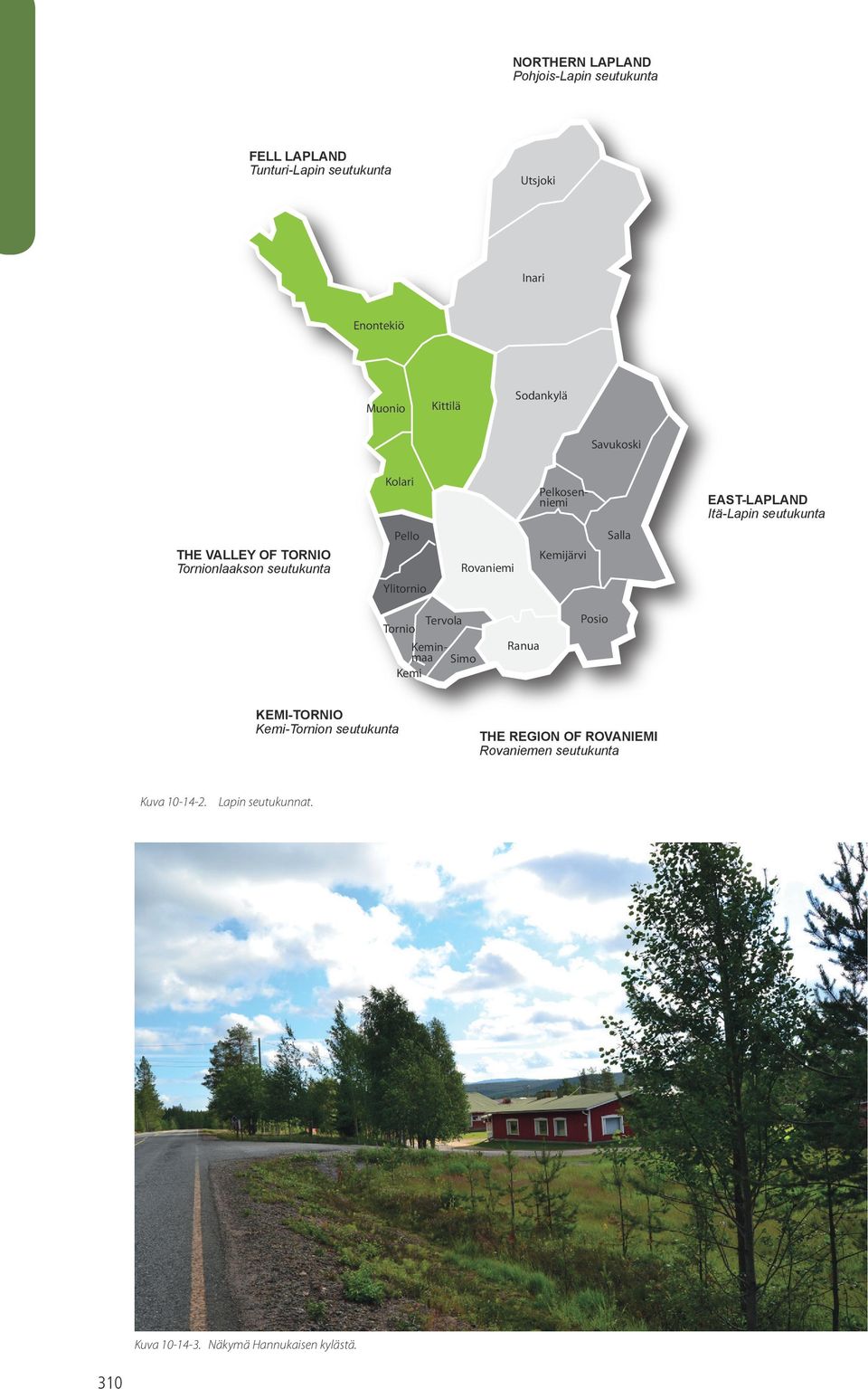seutukunta Rovaniemi Kemijärvi Ylitornio Tornio Keminmaa Simo Kemi KEMI-TORNIO Kemi-Tornion seutukunta Kuva 10-14-2.
