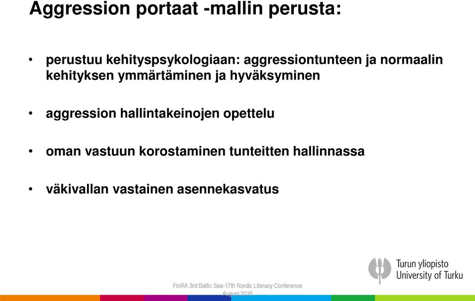 aggression hallintakeinojen opettelu oman vastuun korostaminen tunteitten