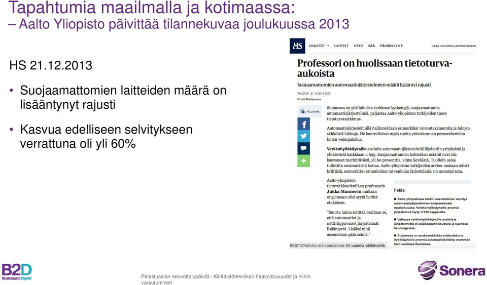 2013 Suojaamattomien laitteiden määrä on lisääntynyt