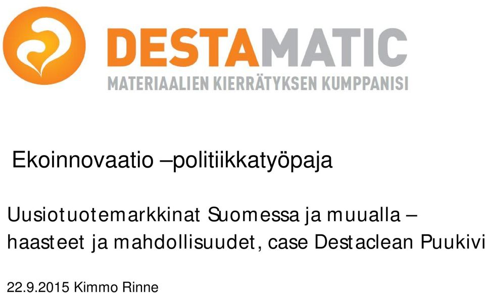 muualla haasteet ja mahdollisuudet,