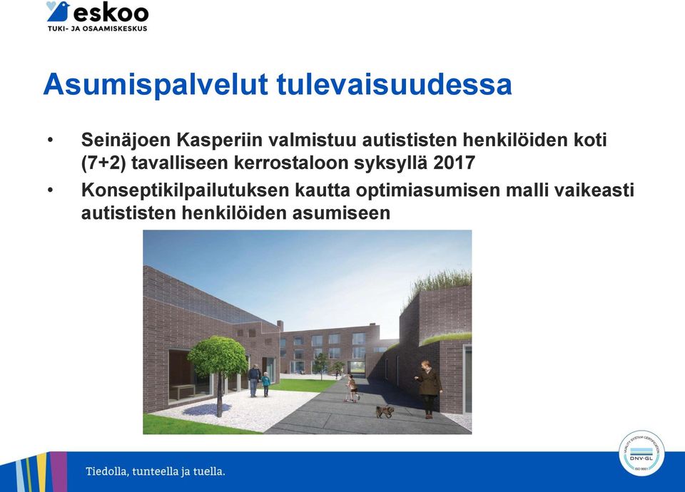 kerrostaloon syksyllä 2017 Konseptikilpailutuksen kautta