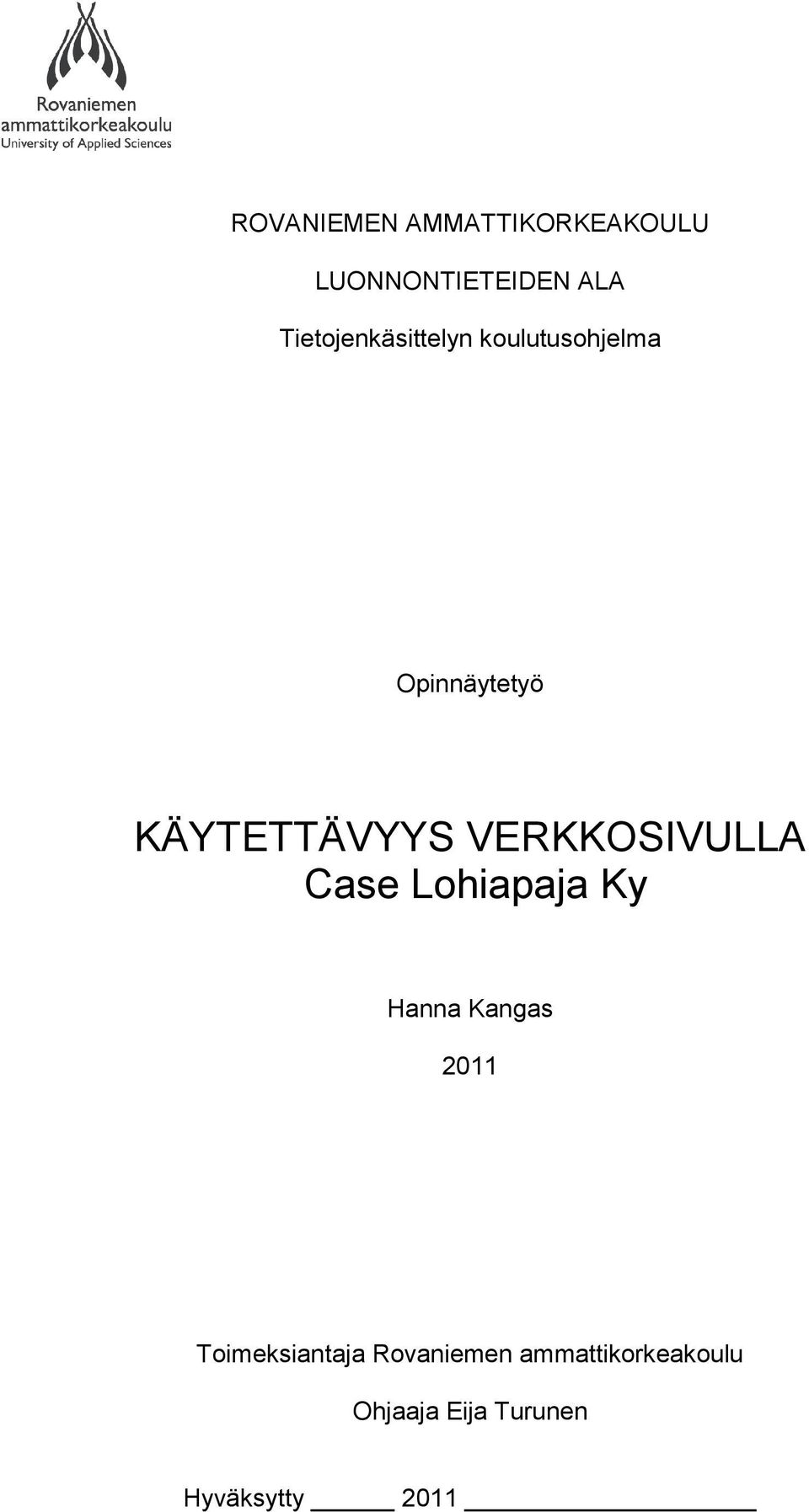 VERKKOSIVULLA Case Lohiapaja Ky Hanna Kangas 2011