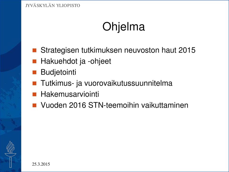 Tutkimus- ja vuorovaikutussuunnitelma