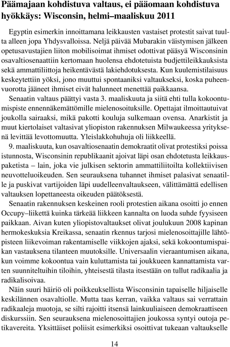 ammattiliittoja heikentävästä lakiehdotuksesta.