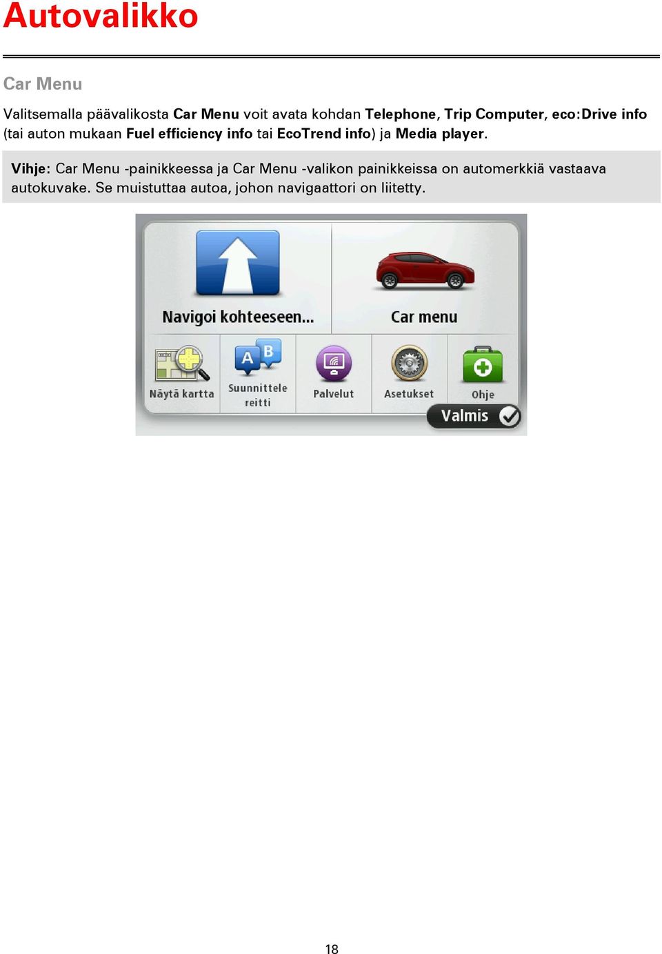 info) ja Media player.