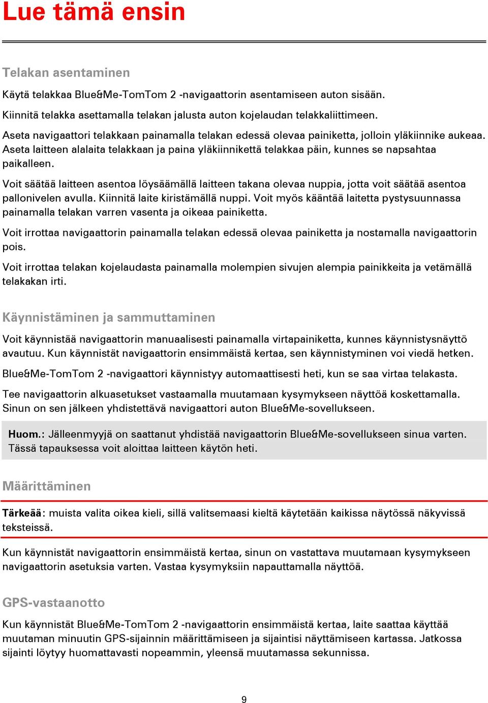 Aseta laitteen alalaita telakkaan ja paina yläkiinnikettä telakkaa päin, kunnes se napsahtaa paikalleen.
