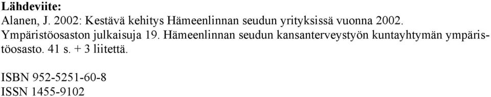 2002. Ympäristöosaston julkaisuja 19.