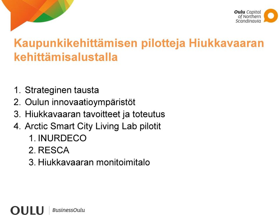 Oulun innovaatioympäristöt 3.