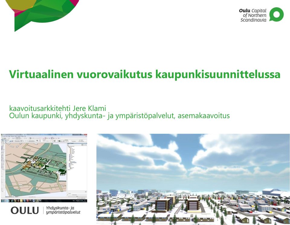 kaavoitusarkkitehti Jere Klami Oulun