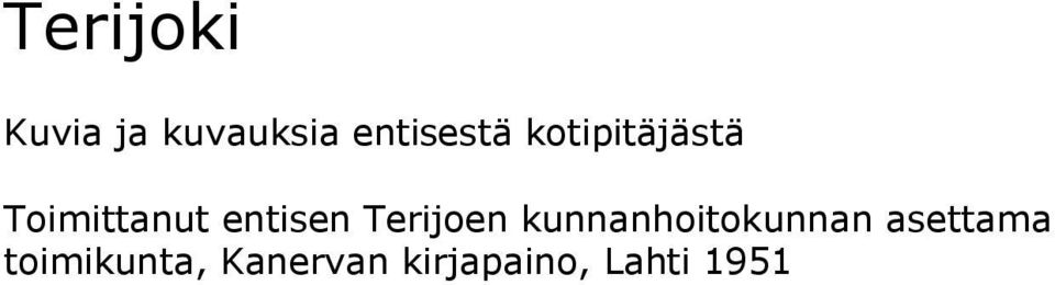 Terijoen kunnanhoitokunnan asettama