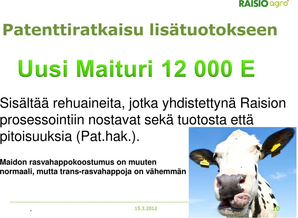 että pitoisuuksia (Pat.hak.).