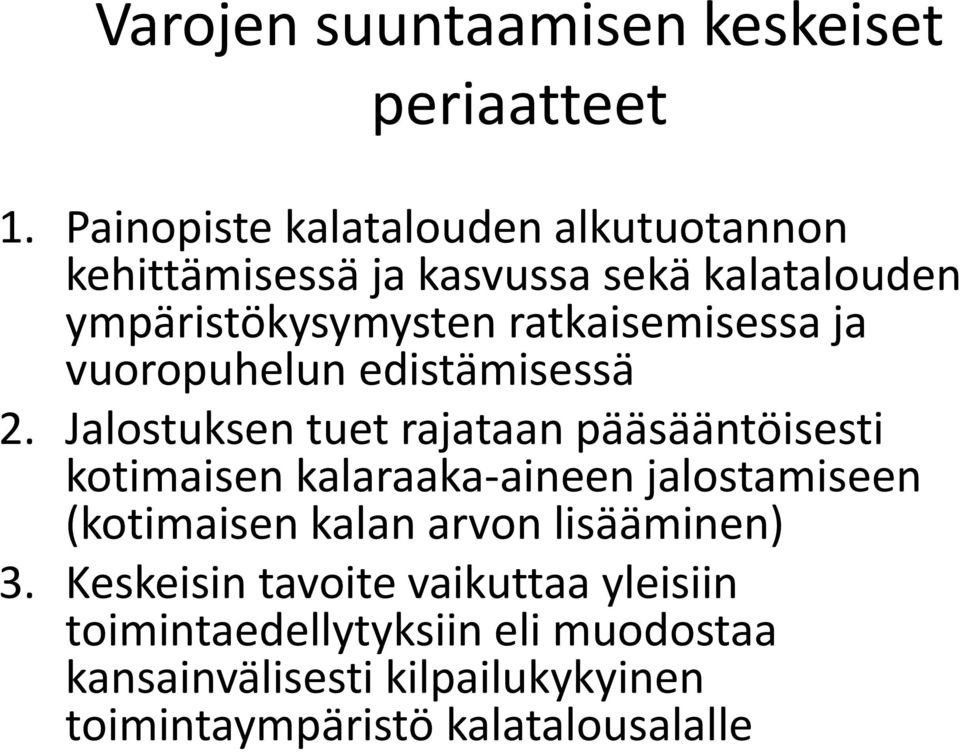 ratkaisemisessa ja vuoropuhelun edistämisessä 2.