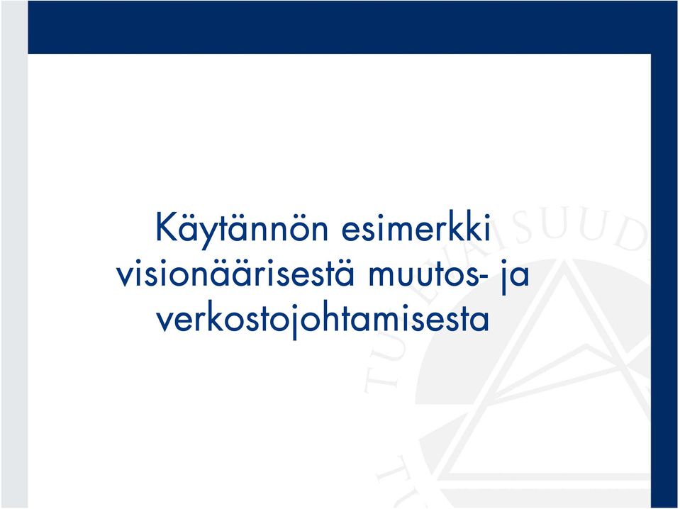 visionäärisestä