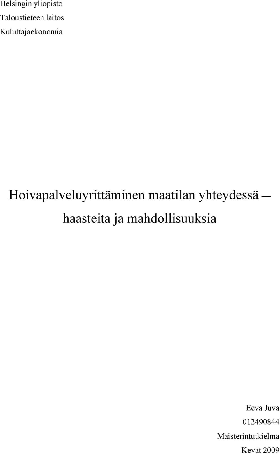 maatilan yhteydessä haasteita ja