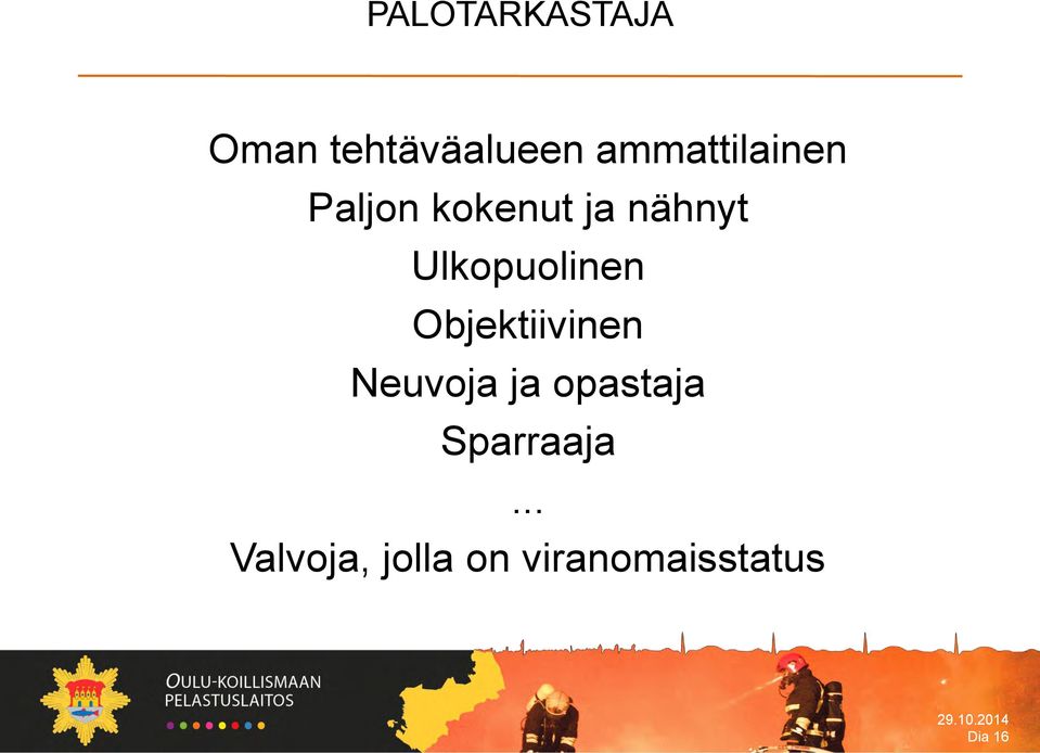 Ulkopuolinen Objektiivinen Neuvoja ja