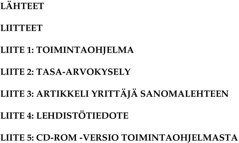 YRITTÄJÄ SANOMALEHTEEN LIITE 4: