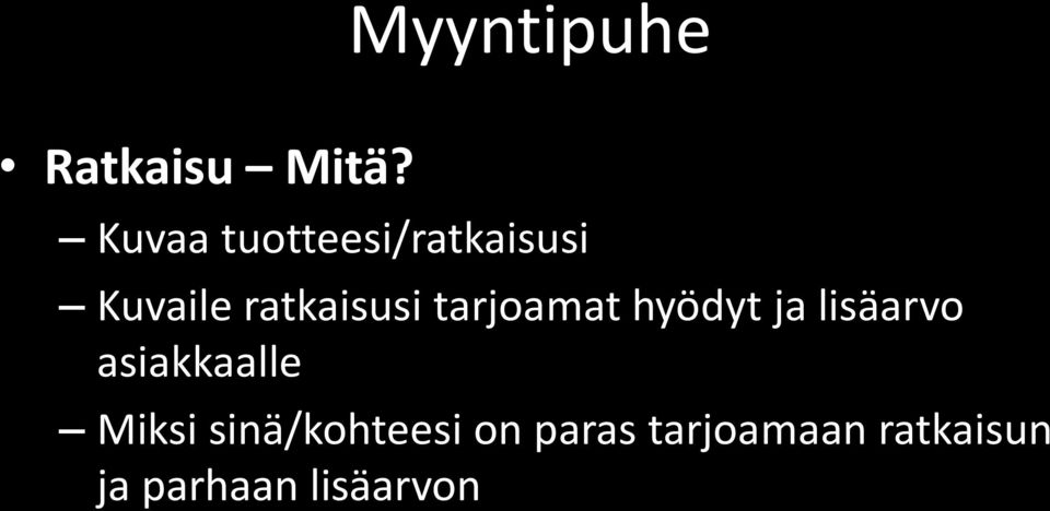 tarjoamat hyödyt ja lisäarvo asiakkaalle