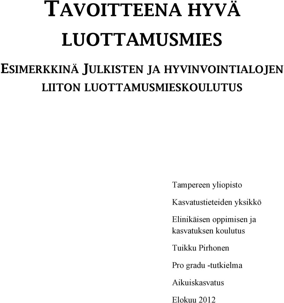 yliopisto Kasvatustieteiden yksikkö Elinikäisen oppimisen ja