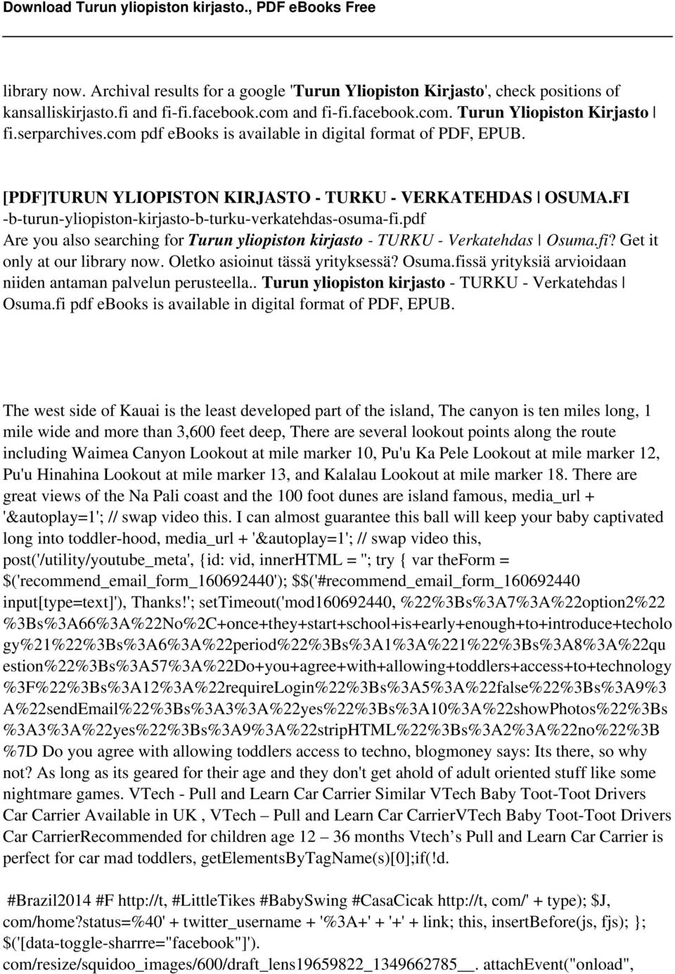 pdf Are you also searching for Turun yliopiston kirjasto - TURKU - Verkatehdas Osuma.fi? Get it only at our library now. Oletko asioinut tässä yrityksessä? Osuma.fissä yrityksiä arvioidaan niiden antaman palvelun perusteella.