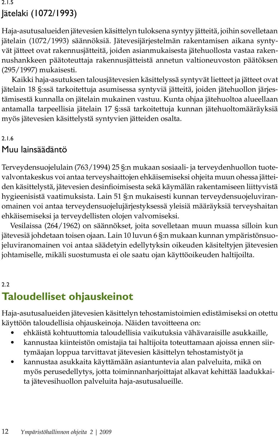 päätöksen (295/1997) mukaisesti.