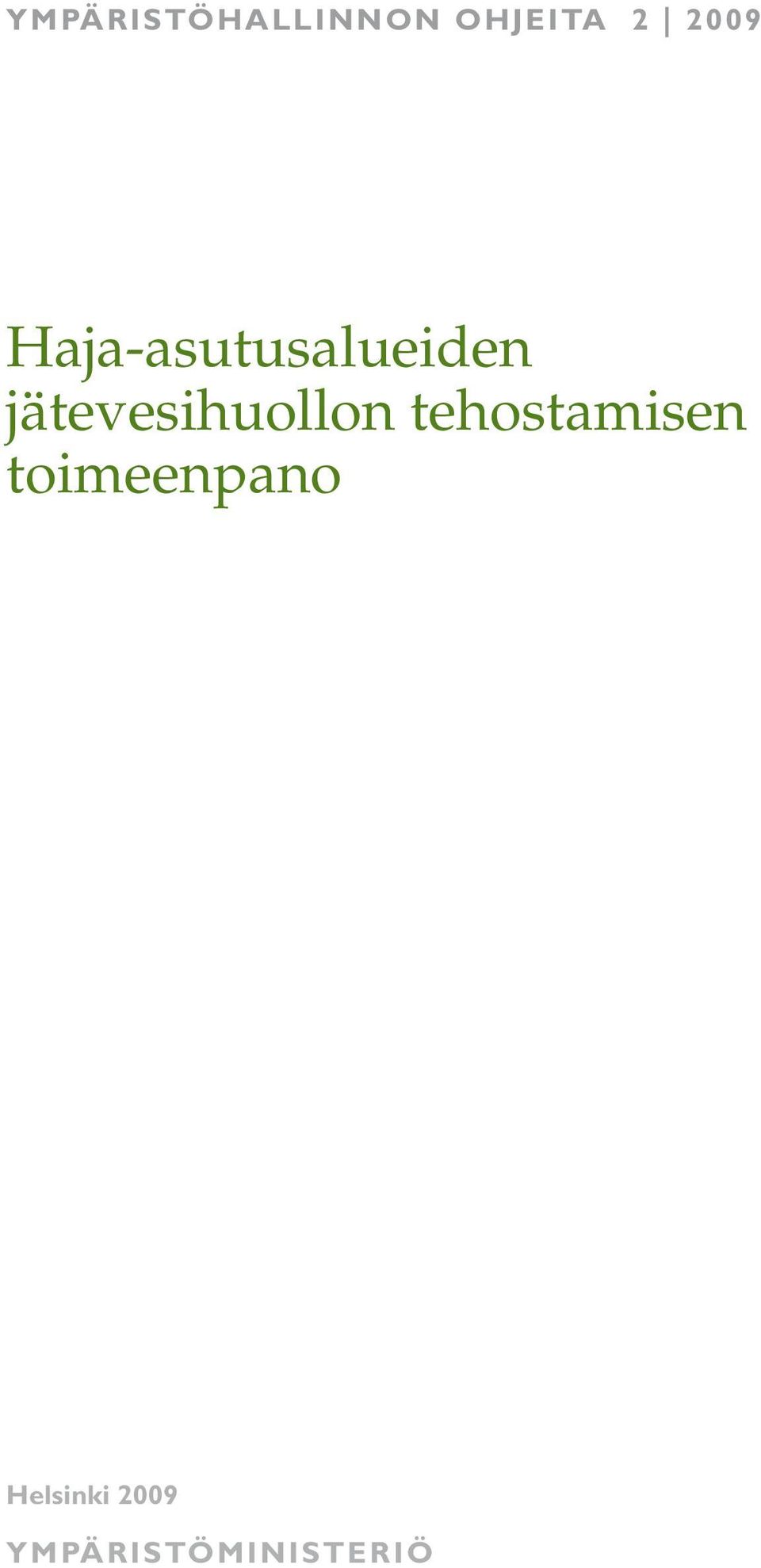 tehostamisen toimeenpano Helsinki