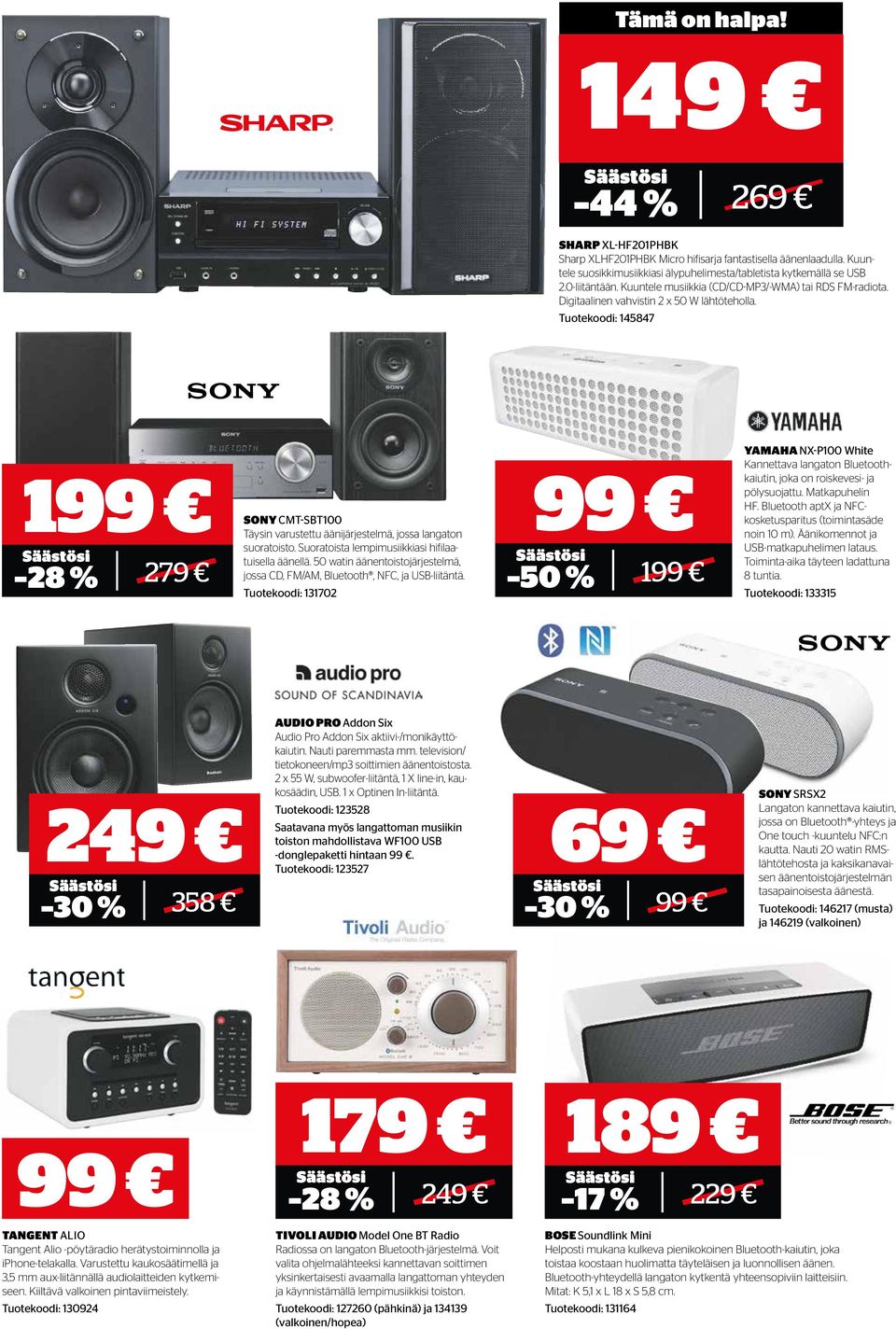 Tuotekoodi: 145847 1 28 % 279 SONY CMT-SBT100 Täysin varustettu äänijärjestelmä, jossa langaton suoratoisto. Suoratoista lempimusiikkiasi hifilaatuisella äänellä.