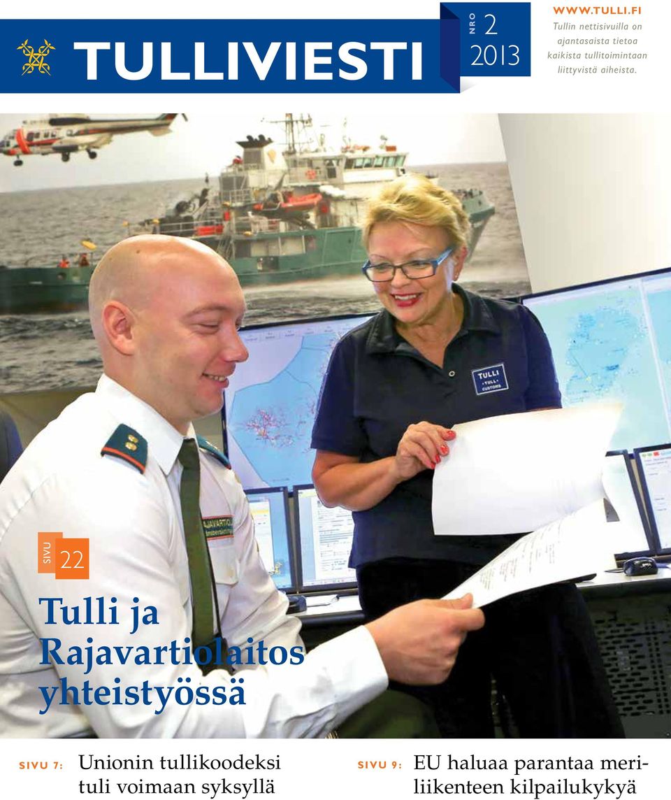 tullitoimintaan liittyvistä aiheista.