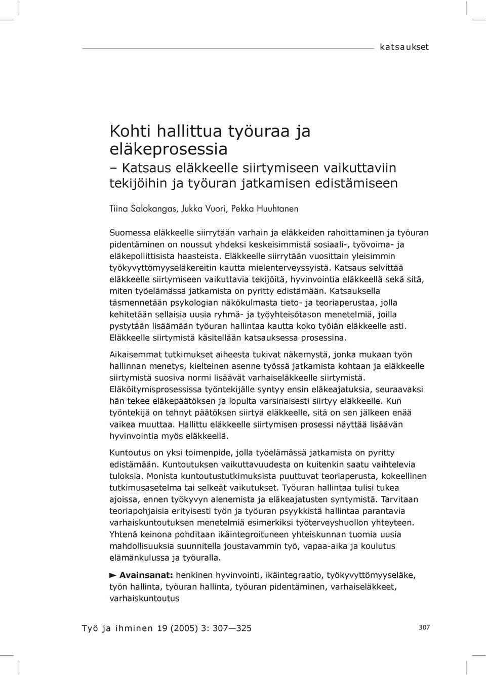 Eläkkeelle siirrytään vuosittain yleisimmin työkyvyttömyyseläkereitin kautta mielenterveyssyistä.