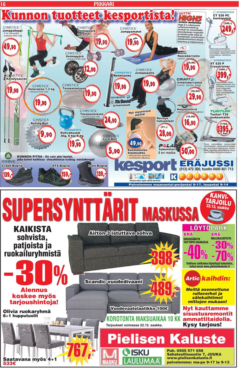 5,90 KUNNON PITOA - On vain yksi kenkä, joka toimii kaikissa olosuhteissa Icebug -nastakengät DTS Bugrip 139,- 29,90 Uutuusmalli.