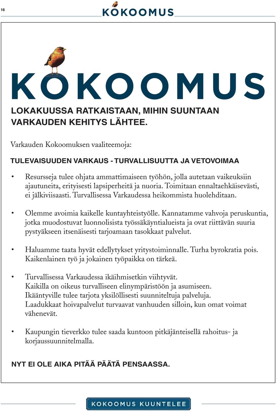 TULEVAISUUDEN VARKAUS - TURVALLISUUTTA