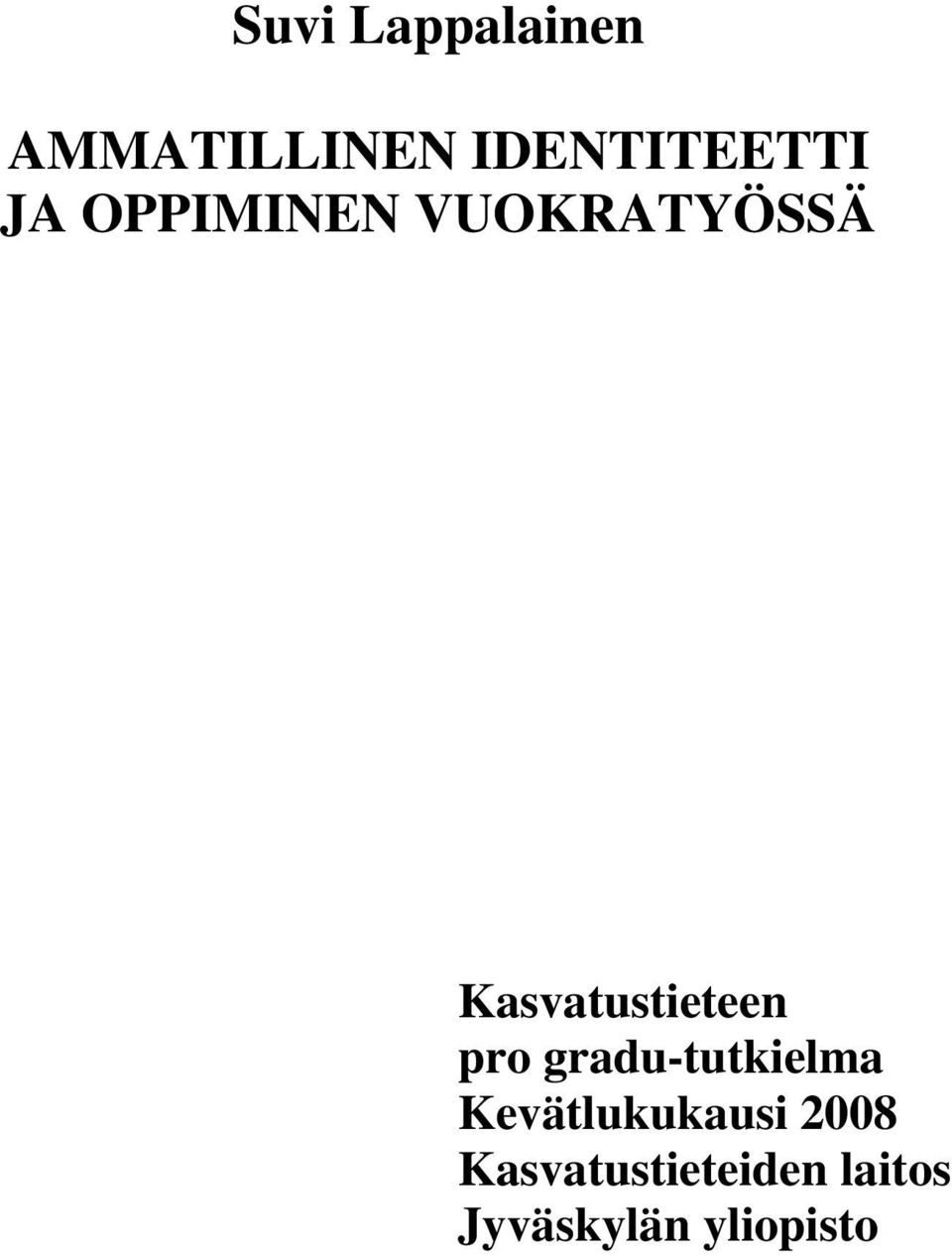 pro gradu-tutkielma Kevätlukukausi 2008