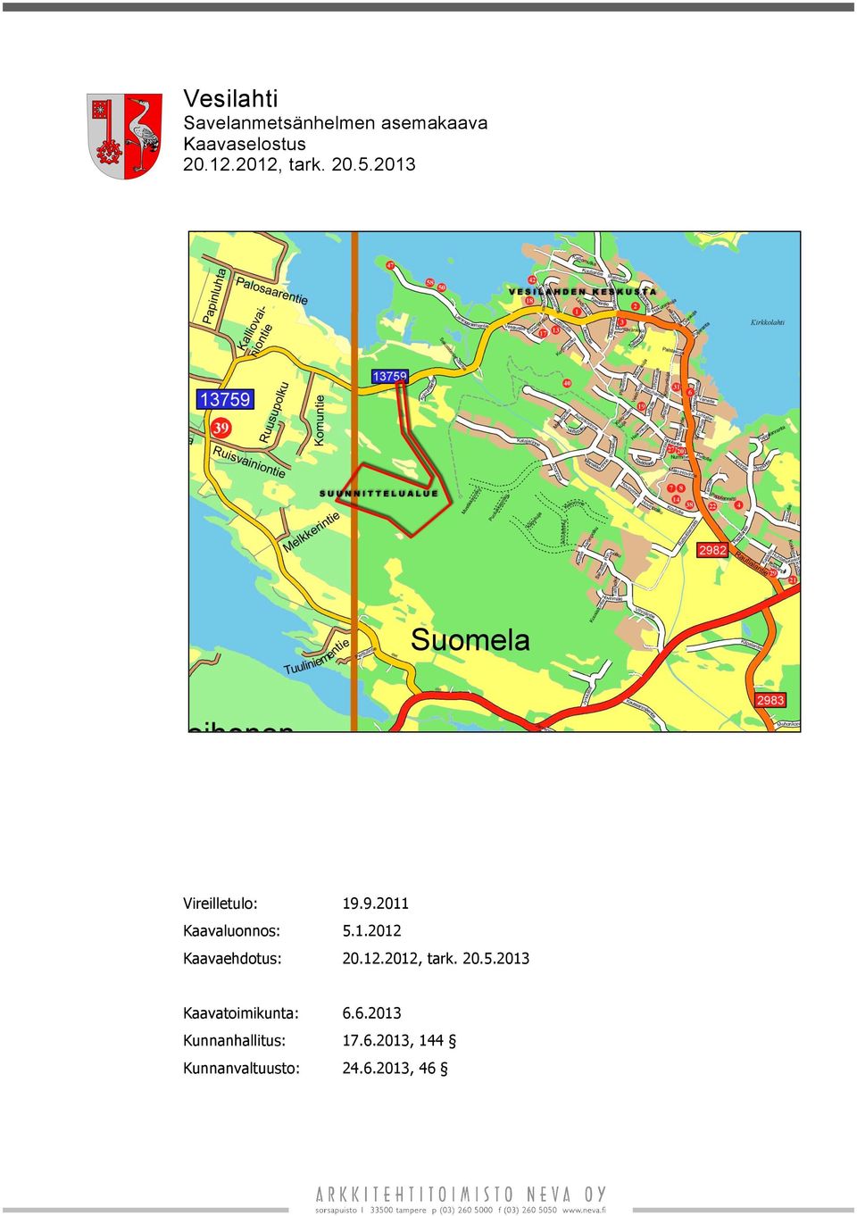 12.2012, tark. 20.5.2013 Kaavatoimikunta: 6.