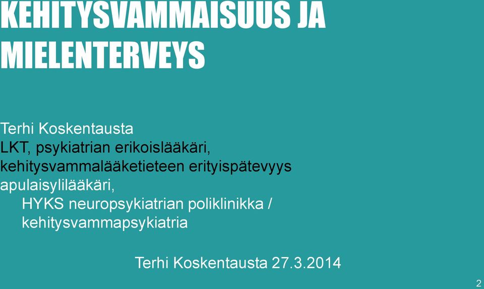 kehitysvammalääketieteen erityispätevyys