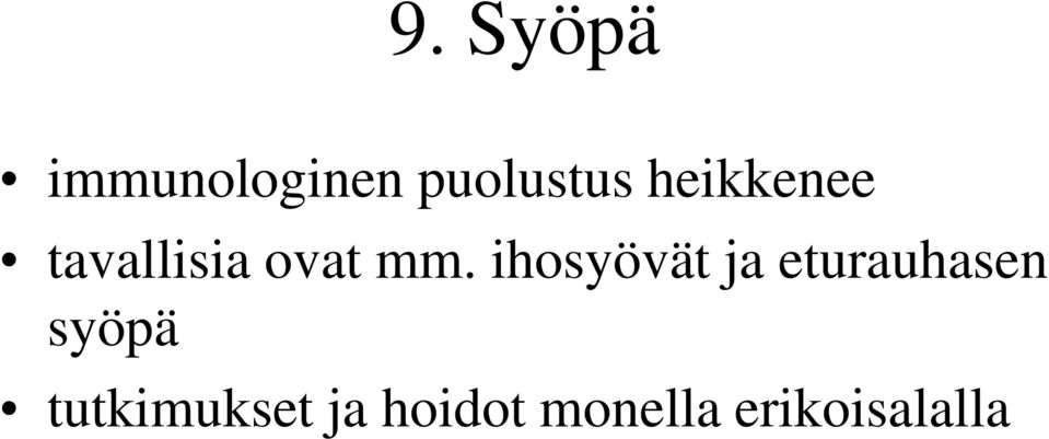 ihosyövät ja eturauhasen syöpä