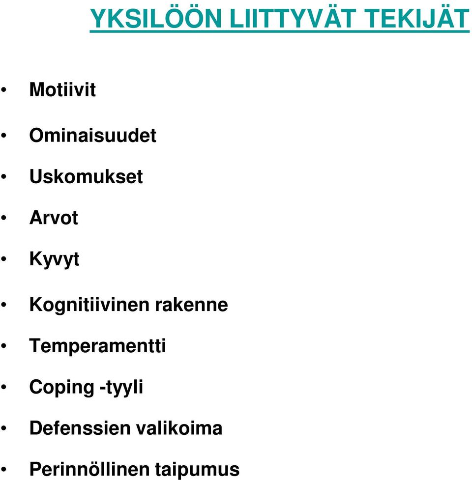 Kognitiivinen rakenne Temperamentti