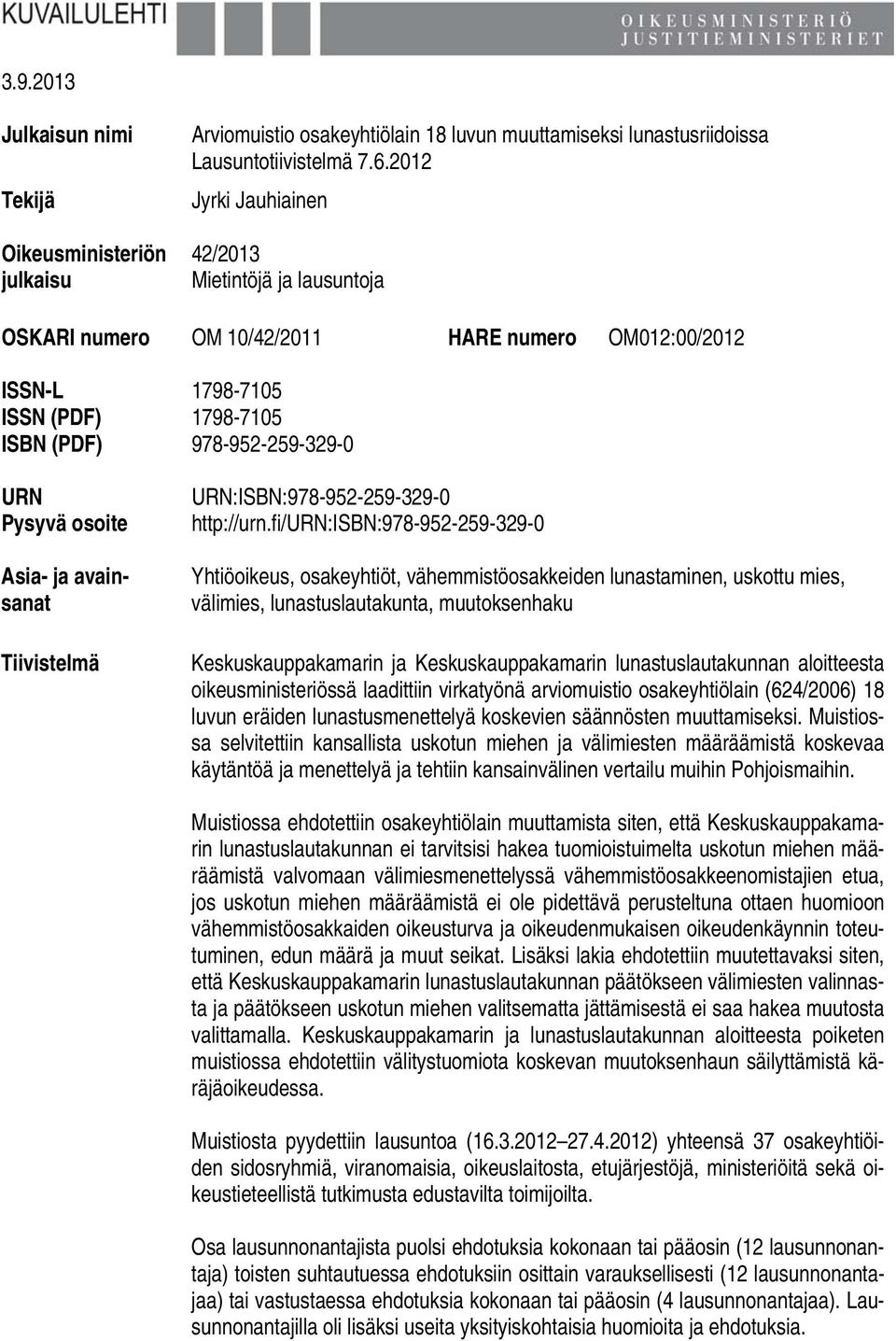 ja avainsanat Tiivistelmä URN:ISBN:978-952-259-329-0 http://urn.