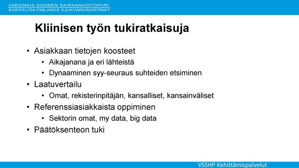 Laatuvertailu Omat, rekisterinpitäjän, kansalliset, kansainväliset