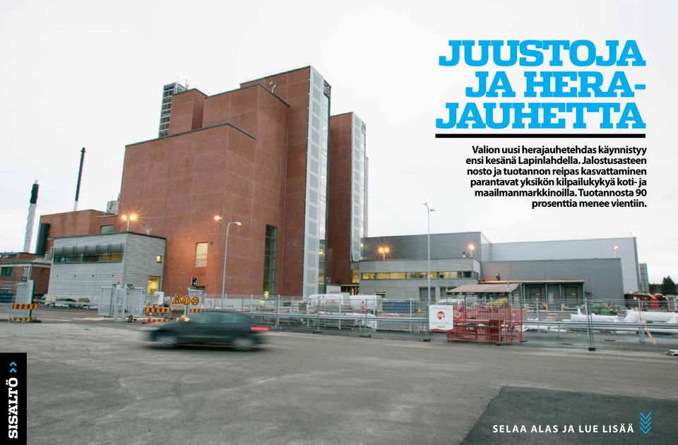 Jalostusasteen nosto ja tuotannon reipas kasvattaminen parantavat