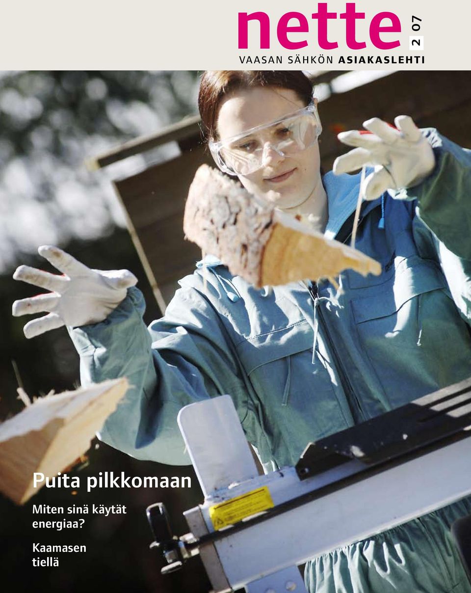 pilkkomaan Miten sinä